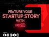 INC91 | Feature your Startup Story with INC91 | Advantage for Featuring with INC91