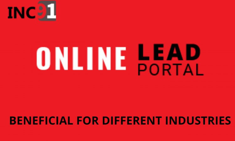How Online lead Portal is beneficial for different Industries