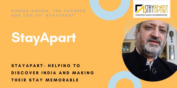 StayApart- helping to discover India and making their stay memorable