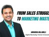 From Sales Struggles to Marketing Mastery: Sriharsha Nallamilli's Inspiring Career Change
