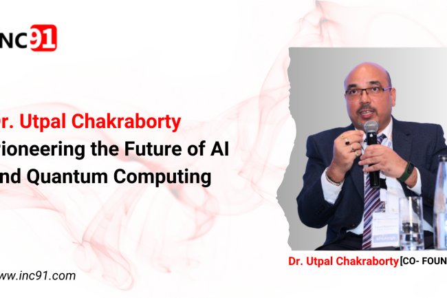 Dr. Utpal Chakraborty Pioneering the Future of AI and Quantum Computing
