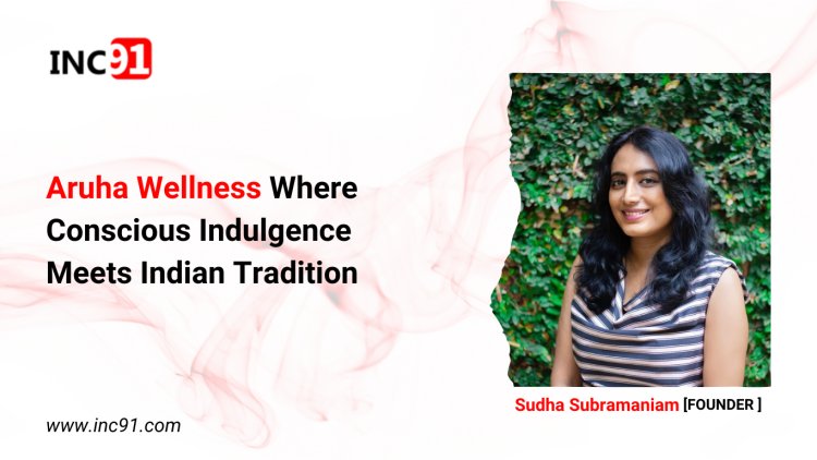 Aruha Wellness Where Conscious Indulgence Meets Indian Tradition 