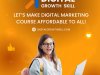 Digital Growth Skill: Let’s make digital marketing courses affordable to all!