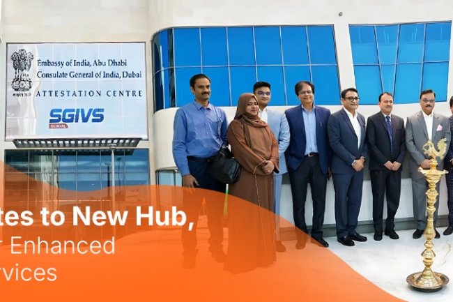 SGIVS Attestation Center Relocates to a Bigger and Better Facility in Dubai