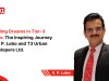 Building Dreams in Tier-3 Cities: The Inspiring Journey of V.  P. Lobo and T3 Urban Developers Ltd.