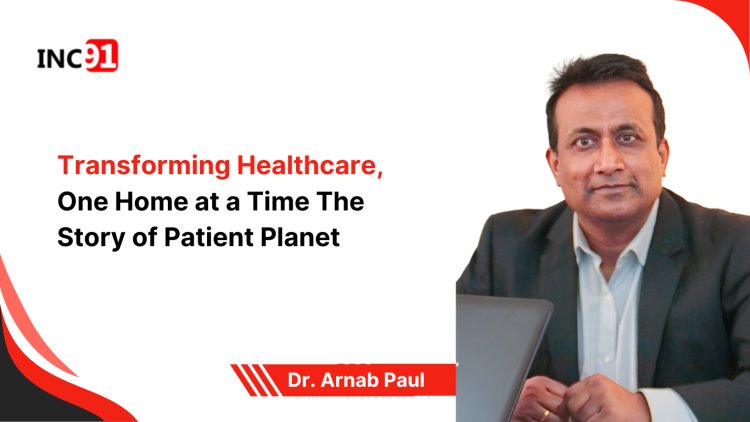 Transforming Healthcare, One Home at a Time The Story of Patient Planet