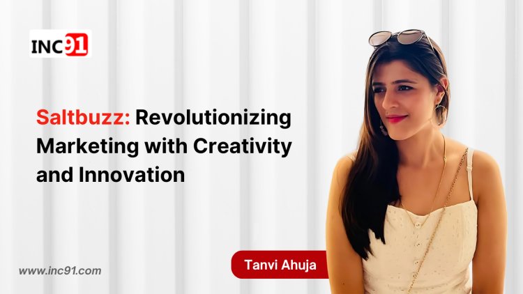 Saltbuzz: Revolutionizing Marketing with Creativity and Innovation  