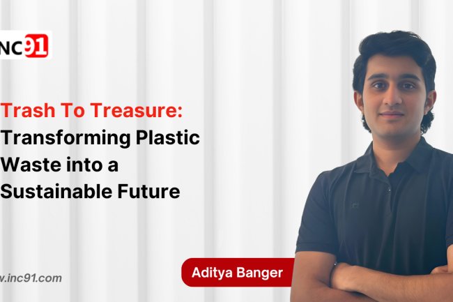 Trash To Treasure: Transforming Plastic Waste into a Sustainable Future