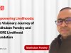 Empowering Livelihoods: The Visionary Journey of Madhuban Pandey and SCORE Livelihood Foundation