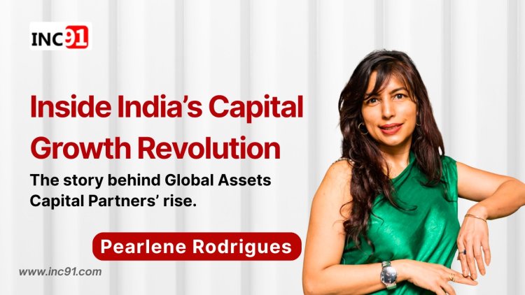 Building Bridges Between Capital and Growth: The Journey of Pearlene Rodrigues and Global Assets Capital Partners