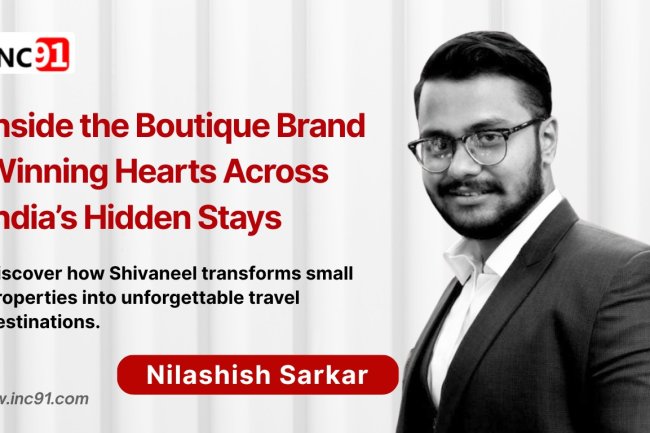 From Boutique Vision to Soulful Legacy: How Nilashish is Redefining Hospitality with Shivaneel