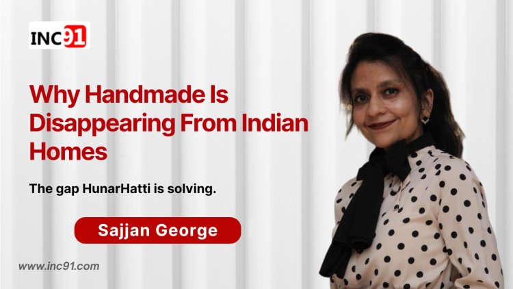 Bhawna Prabhakar: Building HunarHatti to Preserve India’s Handmade Heritage, One Artisan at a Time