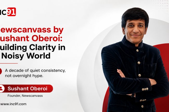 Building Clarity in a Noisy World: The Journey of Sushant Oberoi and Newscanvass