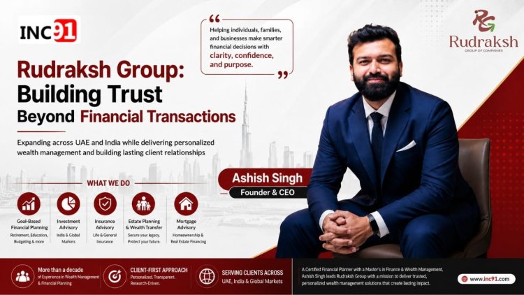 Ashish Singh: Building Trust Beyond Transaction in Wealth Management